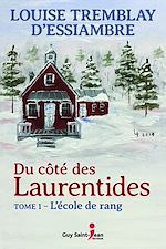 Download this eBook Du côté des Laurentides, tome 1