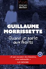 Download this eBook Quand je parle aux morts