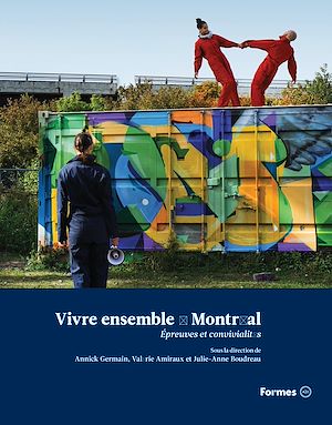 Téléchargez le livre :  Vivre ensemble à Montréal