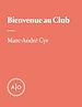 Télécharger le livre :  Bienvenue au Club