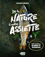 Télécharger le livre :  De la nature à votre assiette