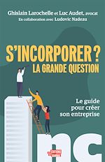 Télécharger le livre :  S'incorporer ? La grande question