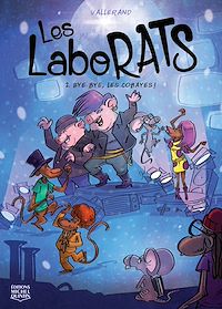 Téléchargez le livre :  Bye bye, les cobayes!