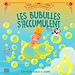 Télécharger le livre :  Les bubulles s'accumulent