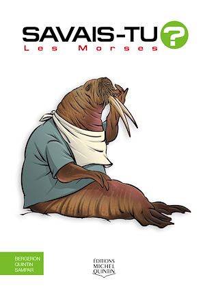Téléchargez le livre :  Savais-tu? - En couleurs 78 - Les Morses