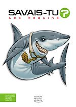 Télécharger le livre :  Savais-tu? - En couleurs 36 - Les Requins (nouvelle édition)