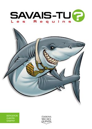 Téléchargez le livre :  Savais-tu? - En couleurs 36 - Les Requins (nouvelle édition)