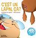Télécharger le livre :  C'est un lapin, ça?