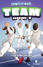 Télécharger le livre :  Team Escrime - La grande parade