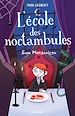 Télécharger le livre :  L'école des noctambules - Sam Mordanlcou