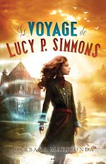 Télécharger le livre :  Le voyage de Lucy P. Simmons