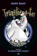 Télécharger le livre :  Ça polaire chaud, matelot!