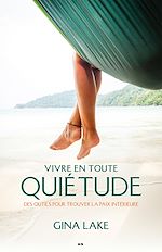 Télécharger le livre :  Vivre en toute quietude