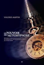 Télécharger le livre :  Le pouvoir de l'autohypnose