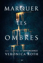 Télécharger le livre :  Marquer les ombres