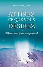 Download this eBook Attirez ce que vous désirez