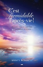 Download this eBook C'est formidable l'après-vie!