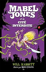 Télécharger le livre :  Mabel Jones et la cité interdite