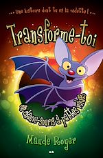 Télécharger le livre :  Transforme-toi en chauve-souris à pattes velues