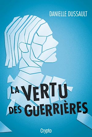 Téléchargez le livre :  La vertu des guerrières