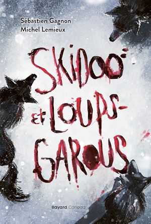 Téléchargez le livre :  Skidoo et loups-garous