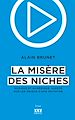 Télécharger le livre :  La misère des niches
