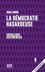 Télécharger le livre :  La démocratie hasardeuse