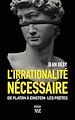 Télécharger le livre :  L'irrationalité nécessaire