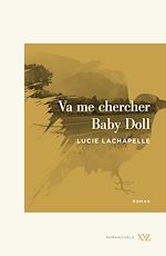 Télécharger le livre :  Va me chercher Baby Doll