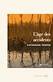 Télécharger le livre :  L'âge des accidents