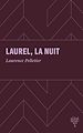 Télécharger le livre :  Laurel, la nuit