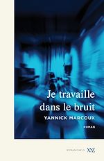 Télécharger le livre :  Je travaille dans le bruit