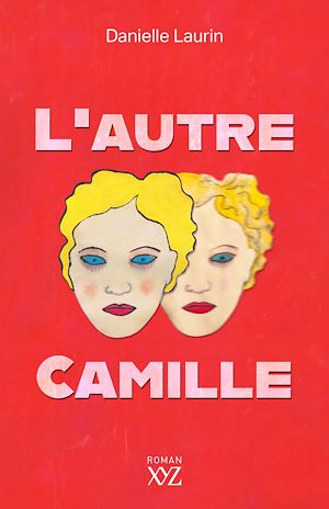 Téléchargez le livre :  L'autre Camille