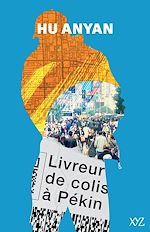 Télécharger le livre :  Livreur de colis à Pékin