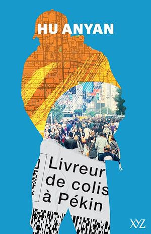 Téléchargez le livre :  Livreur de colis à Pékin