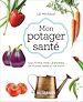 Télécharger le livre :  Mon potager santé