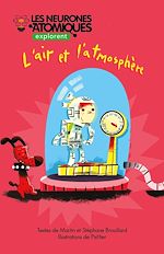 Télécharger le livre :  Les Neurones Atomiques explorent l’air et l'atmosphère