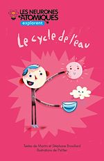 Télécharger le livre :  Les Neurones Atomiques explorent le cycle de l'eau