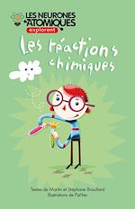 Télécharger le livre :  Les Neurones Atomiques explorent les réactions chimiques