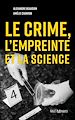 Télécharger le livre :  Le crime, l'empreinte et la science