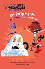 Télécharger le livre :  Les Neurones Atomiques explorent les polymères