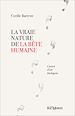 Télécharger le livre :  La vraie nature de la bête humaine