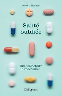 Téléchargez le livre :  Santé oubliée