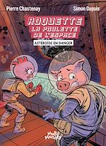 Télécharger le livre :  Roquette la poulette de l'espace: Astéroïde en danger
