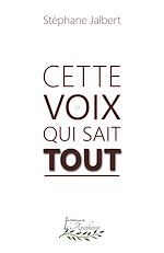 Télécharger le livre :  Cette voix qui sait tout