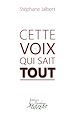 Télécharger le livre :  Cette voix qui sait tout