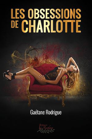 Téléchargez le livre :  Les obsessions de Charlotte