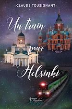 Download this eBook Un train pour Helsinki