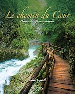 Télécharger le livre :  Le chemin du cœur