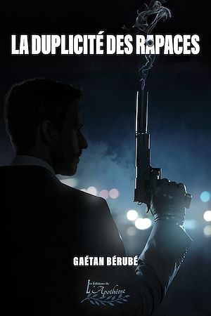 Téléchargez le livre :  La duplicité des rapaces